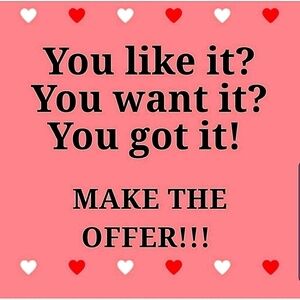 Make me an Offer! ❤❤❤